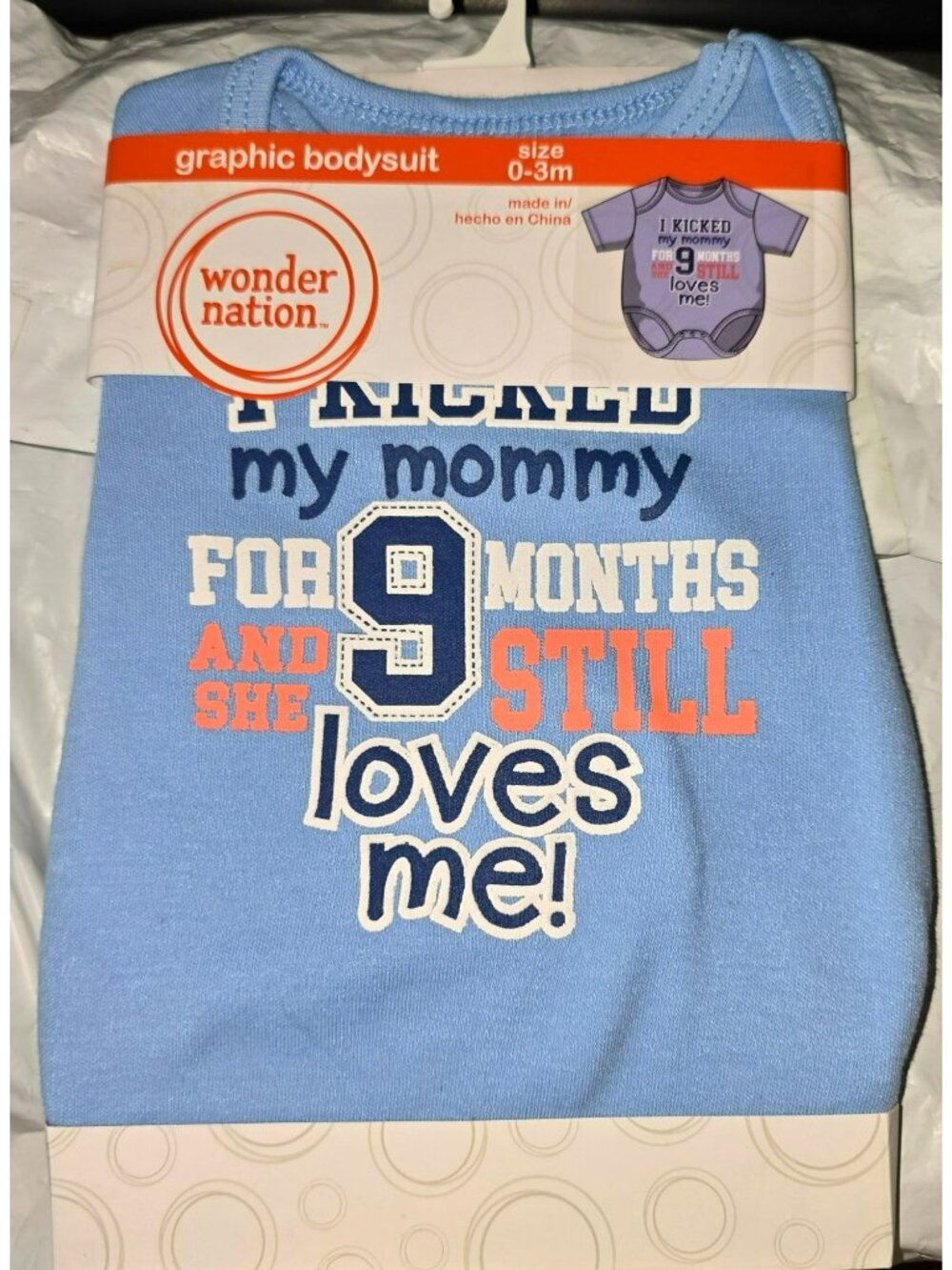 "I Kicked My Mommy For 9 Months And She Still Loves Me!" Baby Size 0-3M LH4313a